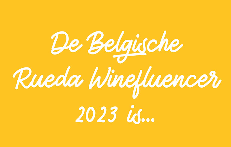 De Belgische Rueda Winefluencer is bekend!